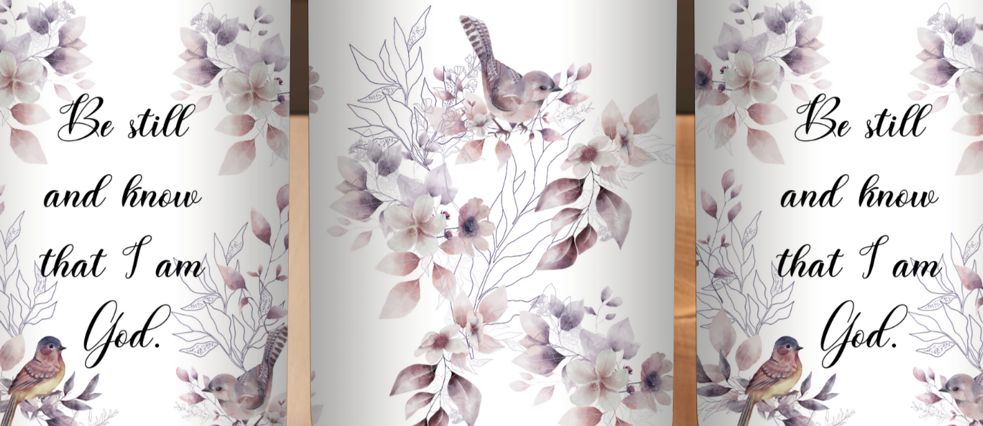 Be Still and Know That I Am God