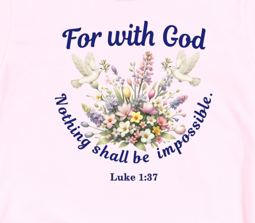 For With God Nothing Shall Be Impossible