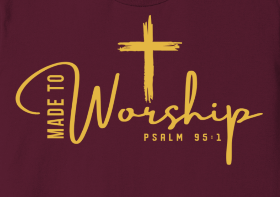 Made to Worship